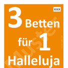 3 Betten für 1 Halleluja
