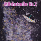 Milchstrasse Nr 2 Plakat 001.jpg