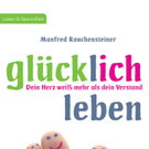 Glücklich Leben