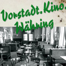 Vorstadt_Kino_Wa____hring sujet17.jpg