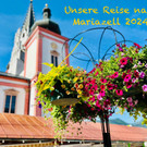 Bei traumhaftem Sommerwetter fuhren wir in die Steiermark zur Gnadenmutter von Mariazell.