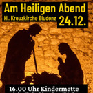 Heiliger Abend in der Hl. Kreuzkirche Bludenz