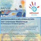 Malkurs Meereszauber für Kinder und Jugendliche