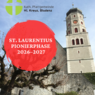 Neuigkeiten über die St. Laurentiuskirche Bludenz