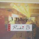 Dreijähriges Jubiläum im Rudi B