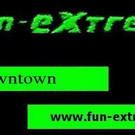 Fun-eXtreme @ Downtown
