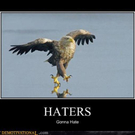 Don't hate the player, hate the game.