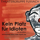 Letzte Proben für „Kein Platz für Idioten"