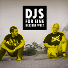 DJS für eine bessere Welt