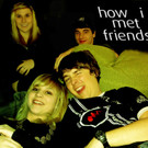 how i met my friends.JPG