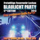 Einladung zur „Blaulicht Party – die Fünfte“ im Feuerwehrhaus