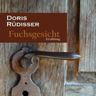 Doris Rüdisser - Fuchsgesicht