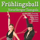 Vorarlberger Tanzgala am 1. Mai im Montforthaus Feldkirch