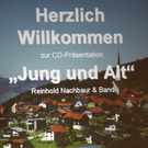 CD-Präsentation "Jung und Alt" von Reinhold Nachbaur & Band